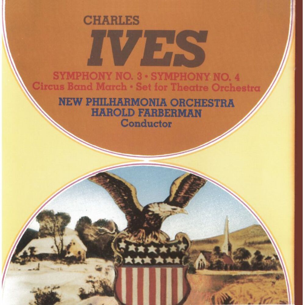 New Philharmonia Orchestra - Ives: Symphonies N. 3 & 4; Circus Band March Set